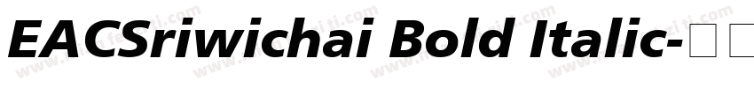 EACSriwichai Bold Italic字体转换